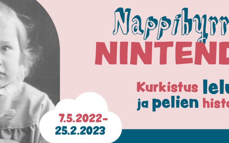 7.5.2022–25.2.2023 Nappihyrrästä Nintendoon – kurkistus lelujen ja pelien historiaan Suur-Savon museossa